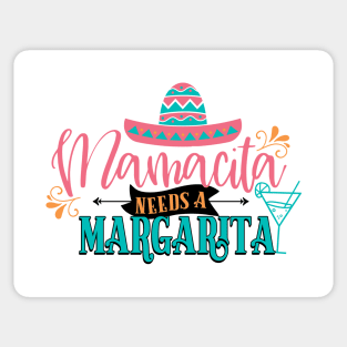 Mamacita Needs A Margarita Sticker